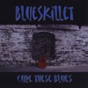 Cure These Blues