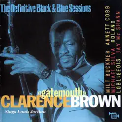 Sings Louis Jordan - Clarence 'Gatemouth' Brown Sings Louis Jordan - Clarence 'Gatemouth' Brown