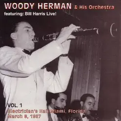 Electrician's Hall Miami, Florida, Vol. 1 - Woody Herman