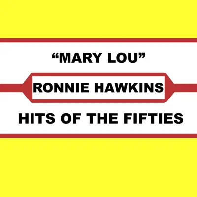 Mary Lou - Ronnie Hawkins
