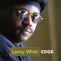 Edge - Lenny White Edge - Lenny White