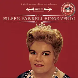 Masterworks Heritage: Eileen Farrell Sings Verdi by Columbia Symphony Orchestra, Eileen Farrell, Fausto Cleva, Max Rudolf & Richard Tucker album reviews, ratings, credits