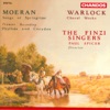 Moeran: Songs of Springtime & Phyllida and Corydon - Warlock: Choral Works