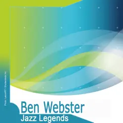 Jazz Legends: Ben Webster - Ben Webster