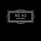 MZ. 412 - Infernal Affairs, Pt. 1