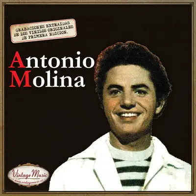 Canciones Con Historia: Antonio Molina - Antonio Molina Canciones Con Historia: Antonio Molina - Antonio Molina