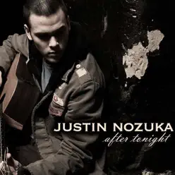 After Tonight - Justin Nozuka
