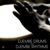 Djembe Drums and Djembe Rhythms. Ultimate African Drums and Percussions Instruments. African Music artwork