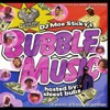 Bubble Music, 2005