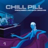 Chill Pill, Prescribed Laid-Back Grooves (Volume 1)