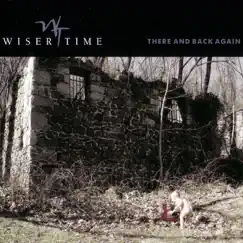 There and Back Again by Wiser Time album reviews, ratings, credits