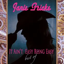 It Ain't Easy Being Easy - Best of Janie Fricke (Re-Recorded Versions) - Janie Fricke