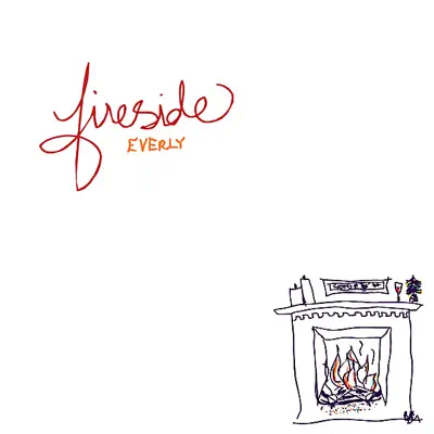 Fireside - EP - Everly Fireside - EP - Everly