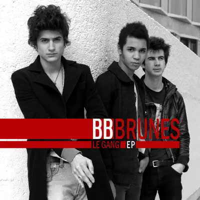 Le gang - EP - BB Brunes