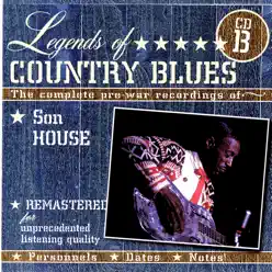 Legends of Country Blues (Disk B) - Son House
