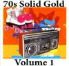 70s Solid Gold Volume 1 album lyrics, reviews, download