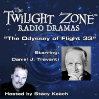 Rod Serling - The Odyssey of Flight 33: The Twilight Zone Radio Dramas artwork