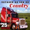 Voyager Au Son Du Country - 25 Succès