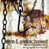 Hooked (feat. Dom) [Tech Itch and Dieselboy Remix] [Tech Itch and Dieselboy Remix] song lyrics