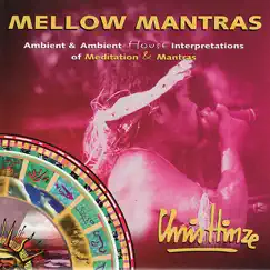 Mellow Mantras by Chris Hinze album reviews, ratings, credits