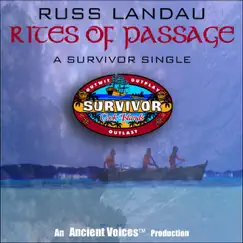 Rites of Passage (Survivor 13) - Single by Russ Landau album reviews, ratings, credits