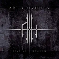 Give Me a Reasón - Single - Ari Koivunen Give Me a Reasón - Single - Ari Koivunen