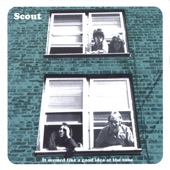 Scout - All I Want Is You
