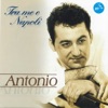 Antonio - Che t'aggia dì