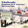 Tchaikovsky: Symphony No. 6; Nutcracker Suite album lyrics, reviews, download