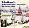 Stream & download Tchaikovsky: Symphony No. 6; Nutcracker Suite