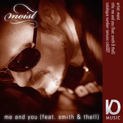 Me and You - Moist