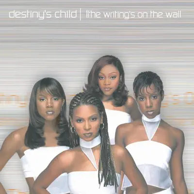 The Writing's On the Wall - Destiny's Child