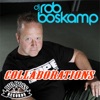 Collaborations (Mixed by DJ Rob Boskamp), 2010
