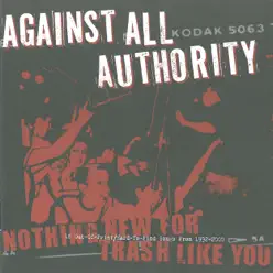 Nothing New For Trash Like You - Against All Authority
