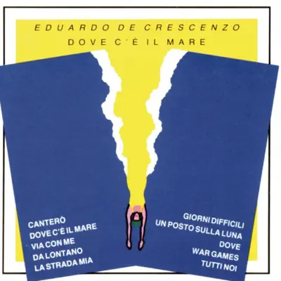 Dove c'è il mare - Eduardo de Crescenzo Dove c'è il mare - Eduardo de Crescenzo