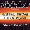 Violator - Keep Doin' It (feat. Mystikal, Dirtbag & Busta Rhymes)