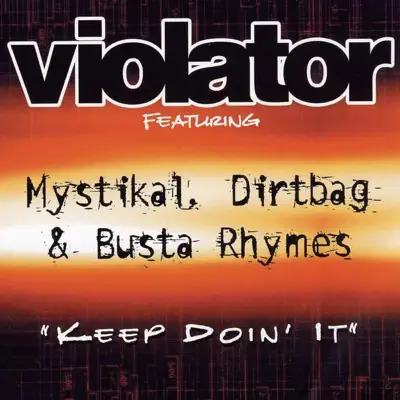 Keep Doin' It (feat. Mystikal, Dirtbag & Busta Rhymes) - Single - Violator