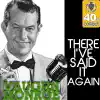There I've Said It Again (Remastered) - Single album lyrics, reviews, download