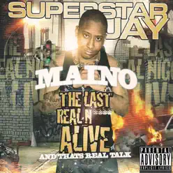 The Last Real Nigga Alive (And That's Real Talk) - Maino