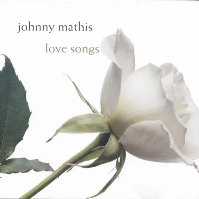 Love Songs - Johnny Mathis