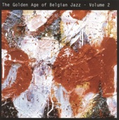 The Golden Age of Belgian Jazz Volume 2