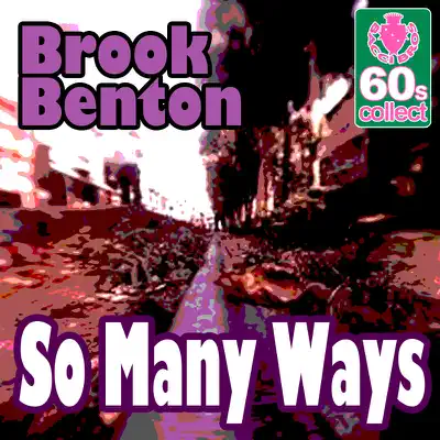 So Many Ways (Digitally Remastered) - Single - Brook Benton
