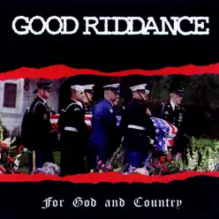 For God and Country - Good Riddance