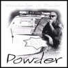 Powder - Whose to Blame
