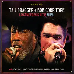 Longtime Friends in the Blues by Tail Dragger & Bob Corritore album reviews, ratings, credits