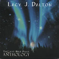 The Last Wild Place Anthology - Lacy J. Dalton