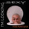 I'm Looking Sexy - Single album lyrics, reviews, download