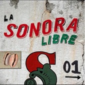La Sonora Libre - Pin Pum Pim Pam (Baila Pegao) feat. Marcelo Rosero - La Sucursal S.A