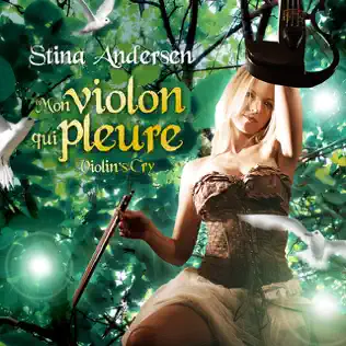 Album herunterladen Stina Andersen - Mon Violon Qui Pleure Violins Cry