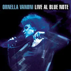 Ornella Vanoni Live al Blue Note (Deluxe Edition) - Ornella Vanoni